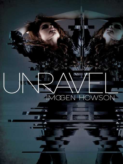 Title details for Unravel by Imogen Howson - Wait list